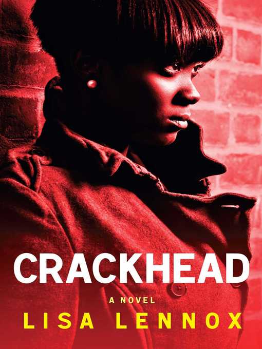 Title details for Crackhead by Lisa Lennox - Wait list